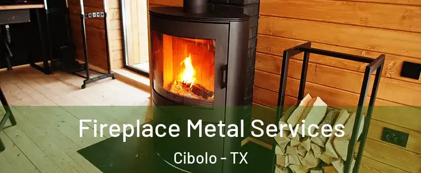  Fireplace Metal Services Cibolo - TX